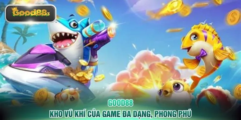 Kho vũ khí của game đa dạng, phong phú