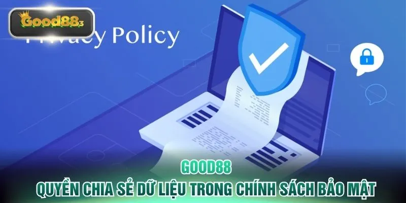 Quyền chia sẻ dữ liệu trong chính sách bảo mật