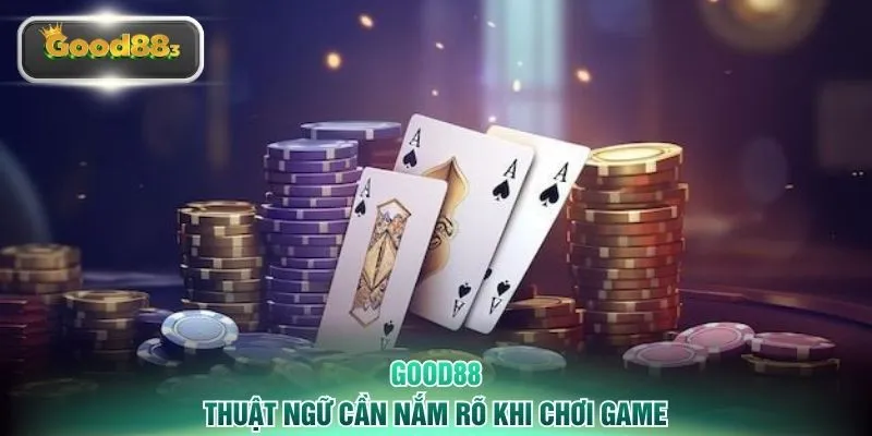 Thuật ngữ cần nắm rõ khi chơi game