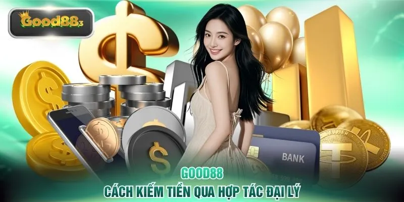 Cách kiếm tiền qua hợp tác đại lý
