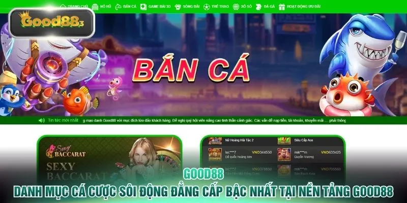 good88 danh muc ca cuoc soi dong dang cap bac nhat tai nen tang good88