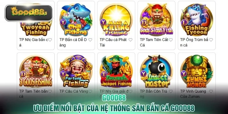 Ưu điểm nổi bật của hệ thống săn bắn cá GOOD88